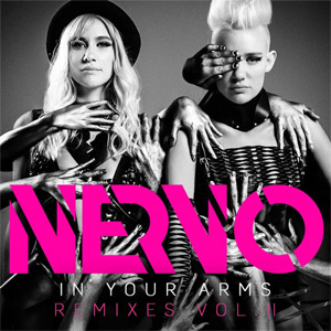 Disco In Your Arms (Remixes, Volume II) de Nervo