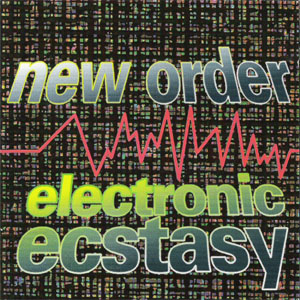 Disco Electronic Ecstasy de New Order
