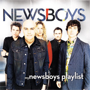 Disco My Newsboys Playlist de Newsboys