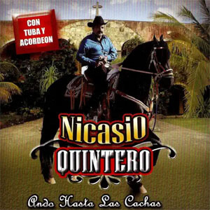 Disco Con Banda Y Acordeón Ando Hasta Las Cachas de Nicasio Quintero