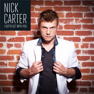 Disco I Gotta Get With You de Nick Carter