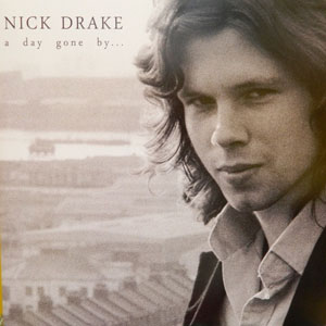 Disco A Day Gone By... de Nick Drake