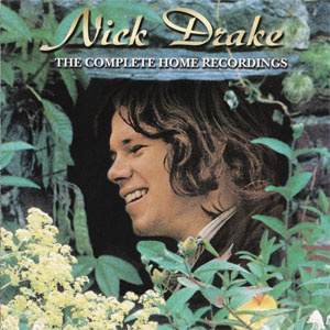 Disco The Complete Home Recordings de Nick Drake