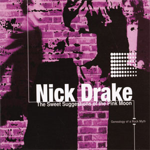 Disco The Sweet Suggestions Of The Pink Moon de Nick Drake