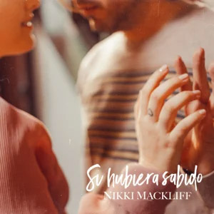 Disco Si Hubiera Sabido de Nikki Mackliff