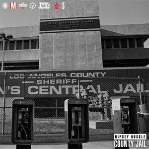 Disco County Jail de Nipsey Hussle
