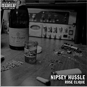 Disco Rose Clique de Nipsey Hussle