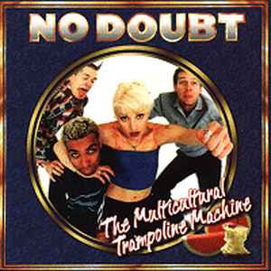 Disco The Multicultural Trampoline Machine de No Doubt