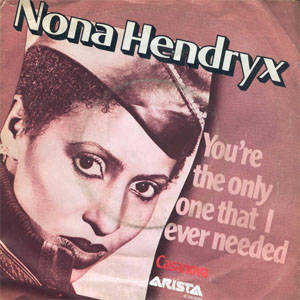 Disco You're The Only One That I Ever Needed de Nona Hendryx