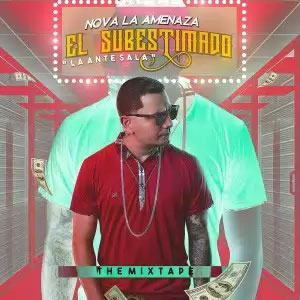 Disco El Subestimado de Nova La Amenaza