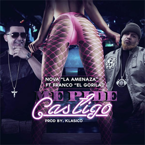 Disco Me Pide Castigo de Nova La Amenaza