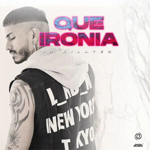 Disco Que Ironía de 18 Kilates