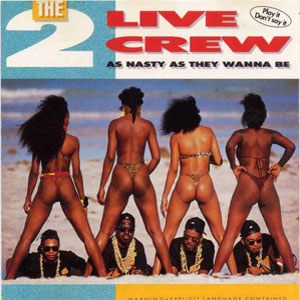 Disco As Nasty As They Wanna Be de 2 Live Crew