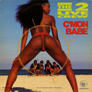 Disco C'Mon Babe de 2 Live Crew