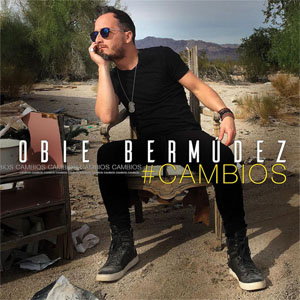 Disco Cambios de Obie Bermúdez
