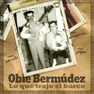 Disco Lo Que Trajo el Barco de Obie Bermúdez