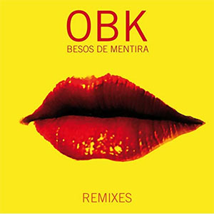 Disco Besos de Mentira (Remixes) de OBK