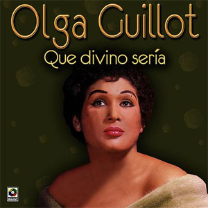 Disco Que Divino Sería de Olga Guillot