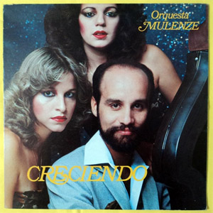 Disco Creciendo de Orquesta Mulenze