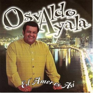 Disco El Amor Es Así de Osvaldo Ayala