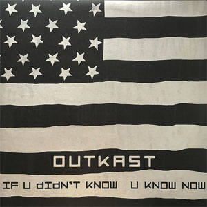 Disco If U Didn't Know U Know Now de Outkast