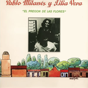 Disco El Pregón De Las Flores de Pablo Milanés