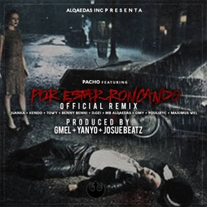 Disco Por Estar Roncando (Remix) de Pacho El Antifeka