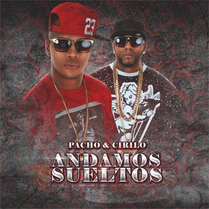Disco Andamos Sueltos de Pacho y Cirilo