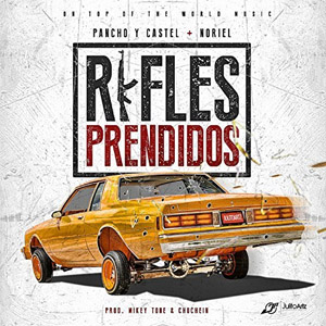 Disco Rifles Prendidos de Pancho y Castel