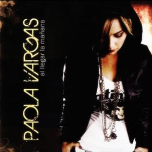Disco Al Llegar La Mañana de Paola Vargas