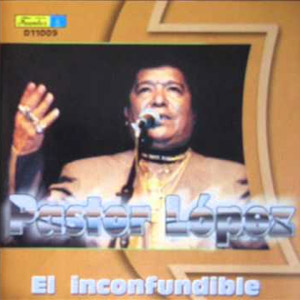 Disco El Inconfundible de Pastor López