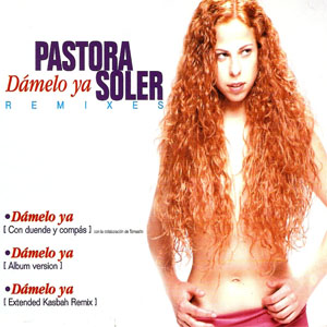 Disco Dámelo Ya (Remixes)  de Pastora Soler