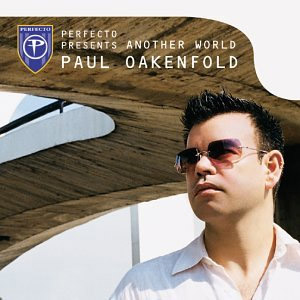 Disco Perfecto Presents Another World de Paul Oakenfold