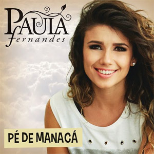Disco Pe De Manaca de Paula Fernándes