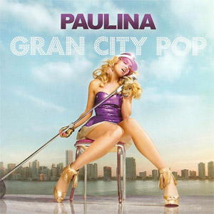 Disco Gran City Pop (Edición Deluxe) de Paulina Rubio