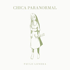 Disco Chica Paranormal  de Paulo Londra