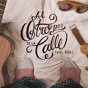 Disco Al Otro Lado de la Calle de Pavel Núñez