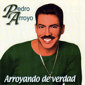 Disco Arroyando De Verdad de Pedro Arroyo