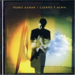 Disco Cuerpo Y Alma de Pedro Aznar