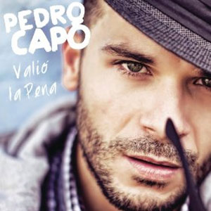 Disco Valió La Pena de Pedro Capó