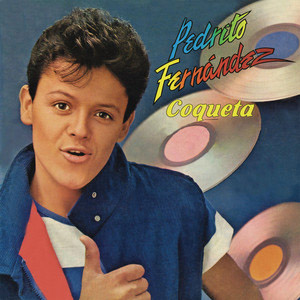 Disco Coqueta de Pedro Fernández