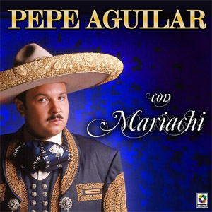 Disco Con Mariachi de Pepe Aguilar