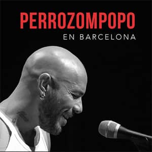 Disco En Directo Desde Barcelona de Perrozompopo