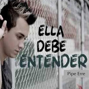 Disco Ella Debe Entender de Pipe Erre