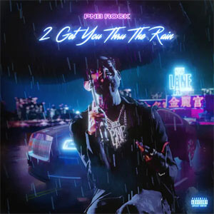 Disco 2 Get You Thru The Rain  de PnB Rock