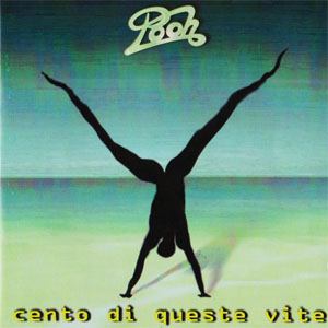 Disco Cento Di Queste Vite de Pooh