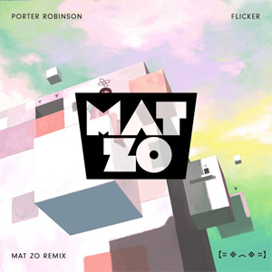 Disco Flicker (Mat Zo Remix) de Porter Robinson (Virtual Self)