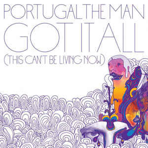 Disco Got It All (This Can't Be Living Now) de Portugal. The Man