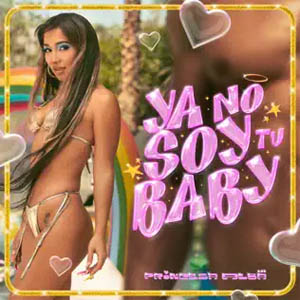 Disco Ya No Soy Tu Baby de Princesa Alba