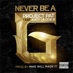 Disco Never Be A G de Project Pat